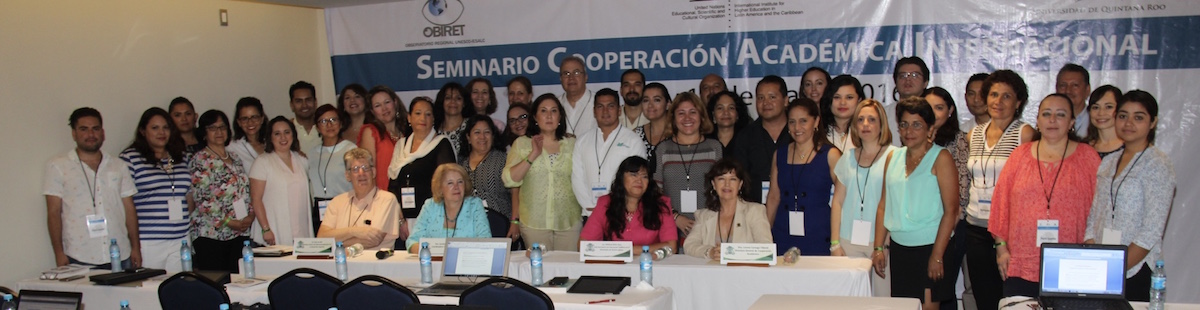 Inicia Seminario Cooperación Académica Internacional en Cancún